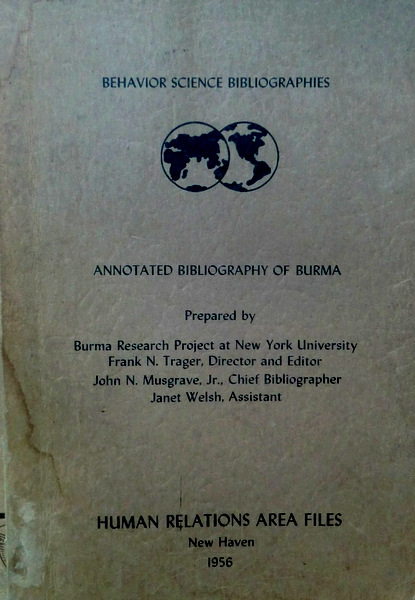 Annotated Bibliography of Burma*