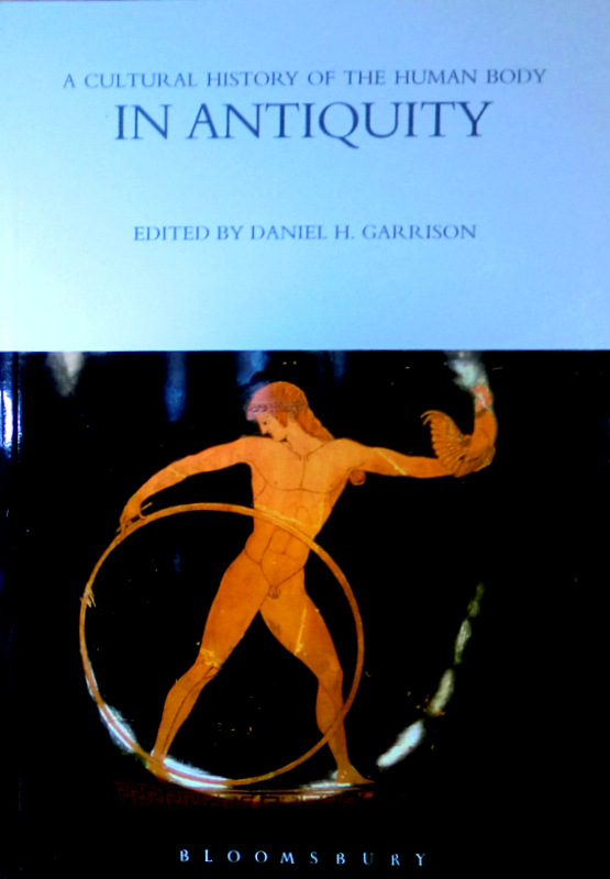 A Cultural History of the Human Body in Antiquity*