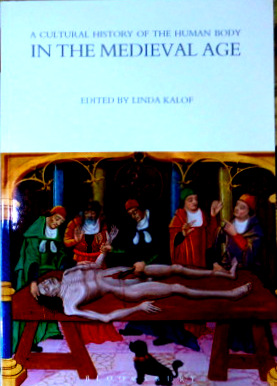 A Cultural History of the Human Body in the Medieval Age*