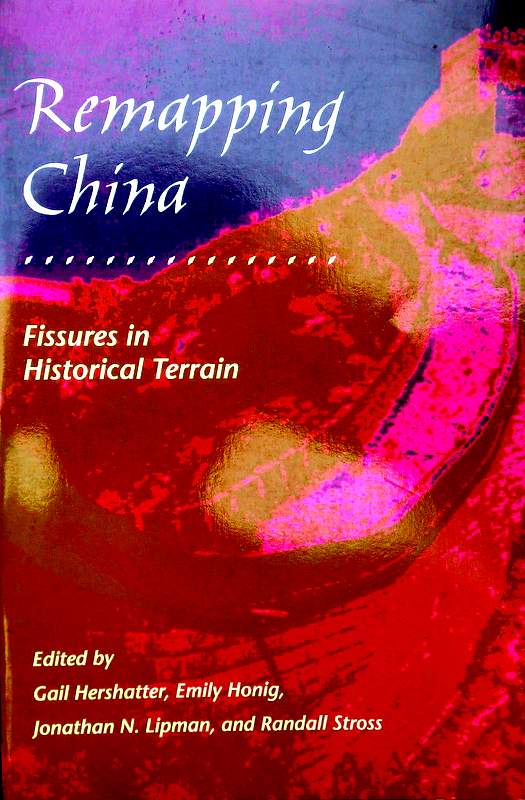 Remapping China-Fissuresin Historical Terrain*