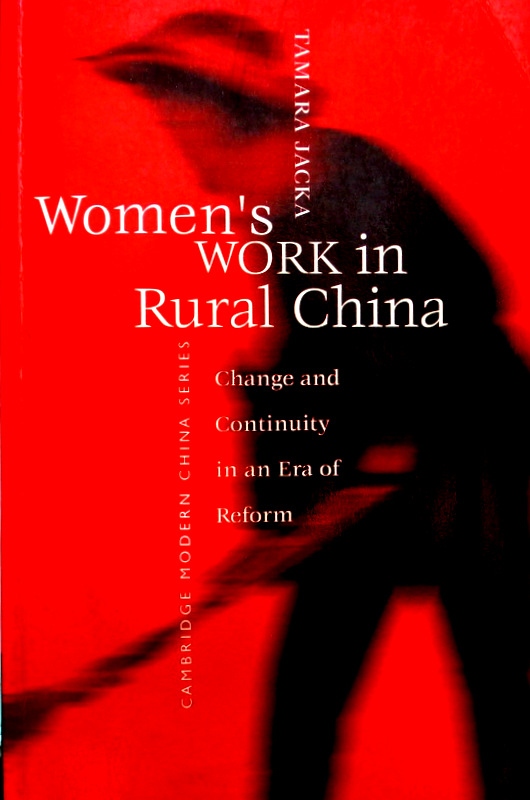 Women's Work in Rural China*　Change ａｎｄ　Continuity in an era of Reform。目次・書影(⇒ＨＰ拡大画像クリック)