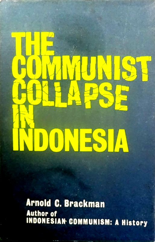 The Communist Collapse in Indonesia*