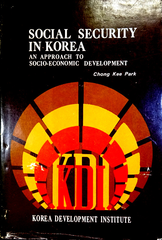 Social Security in Korea-An Approach to Socio-Economic*