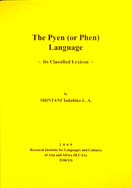 The Pyen(or Phen) Language-Its Classified Lexion*
