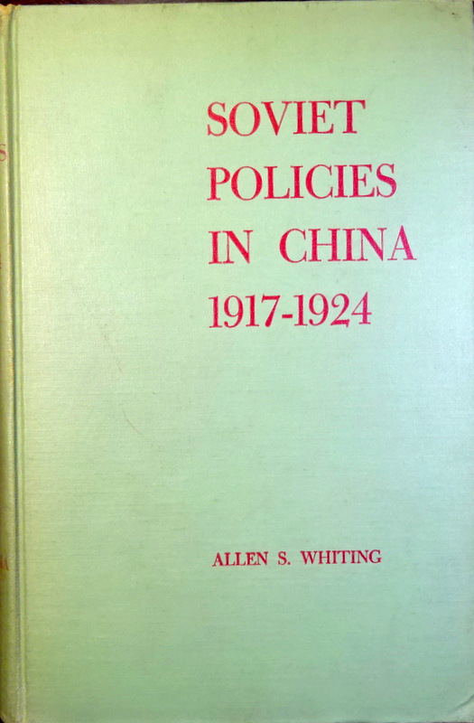 Soviet Policies in China 1917-1924*