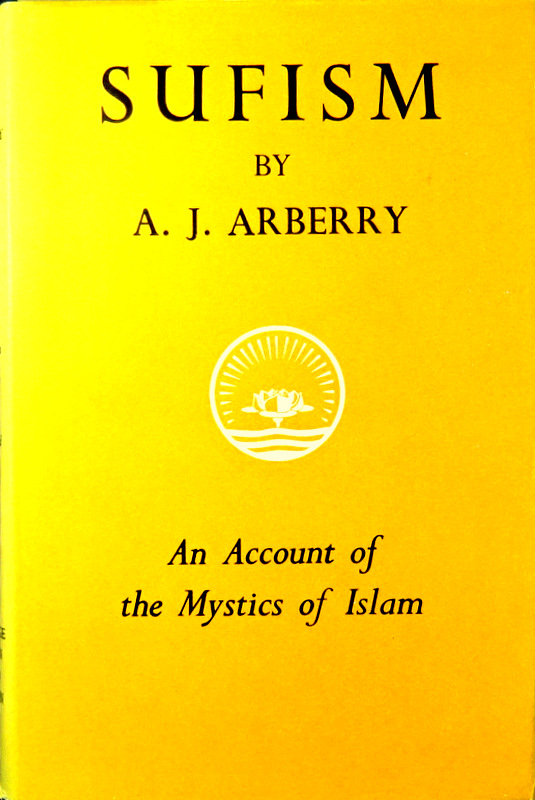 Sufism-An Account of the Mystics of Islam*