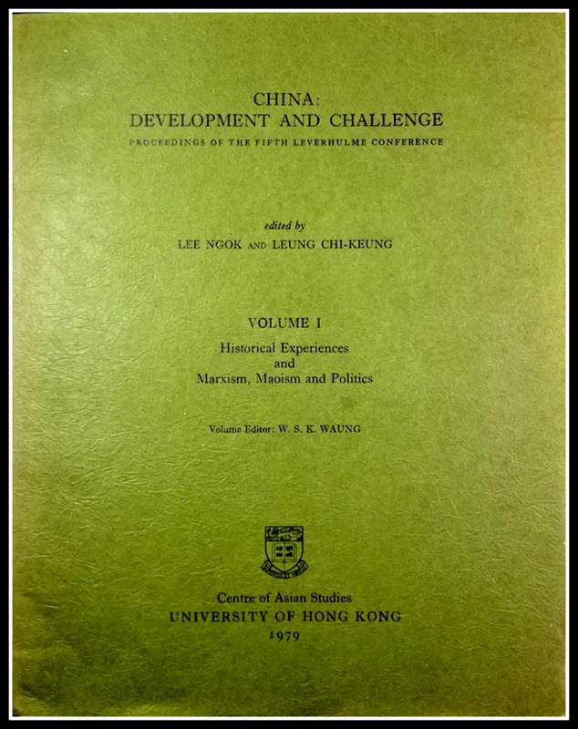 China：Development and Challenge*　Historical Experiences and Marxism,Maoism and Polities。目次・書影(⇒ＨＰ拡大画像ｃｌｉｃｋ)