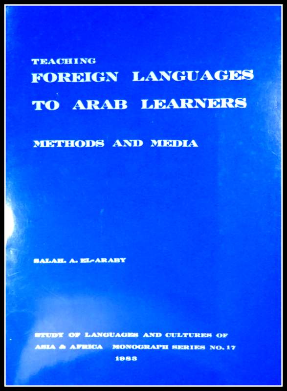 Teaching Foreign Languages to Arabic Learners Methods and Media*