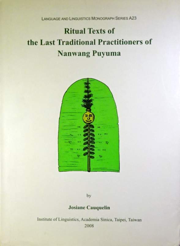 Ritual Texts of the Last Traditional Practitioners of Nanwang Puy*