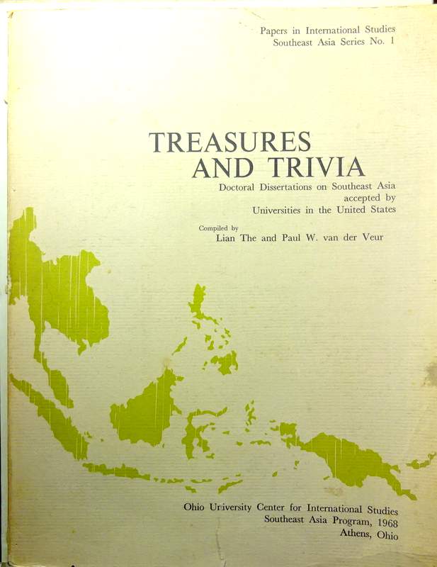 Treasures and Trivia−Doctoral Dissertations on Southeast* Asia  accepted by Universities in the United States