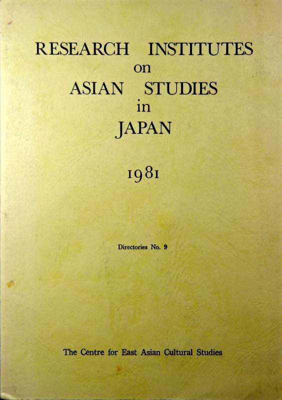 Research Institutes on Asian Studies in Japan 1981*