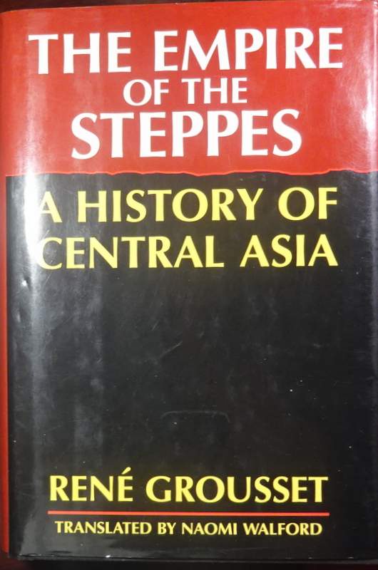 The Empire of the Steppes-A History of Central Asia*