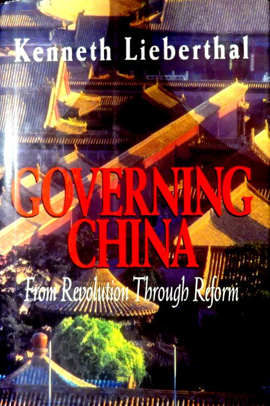 Governing China From Revolution Through Reform*