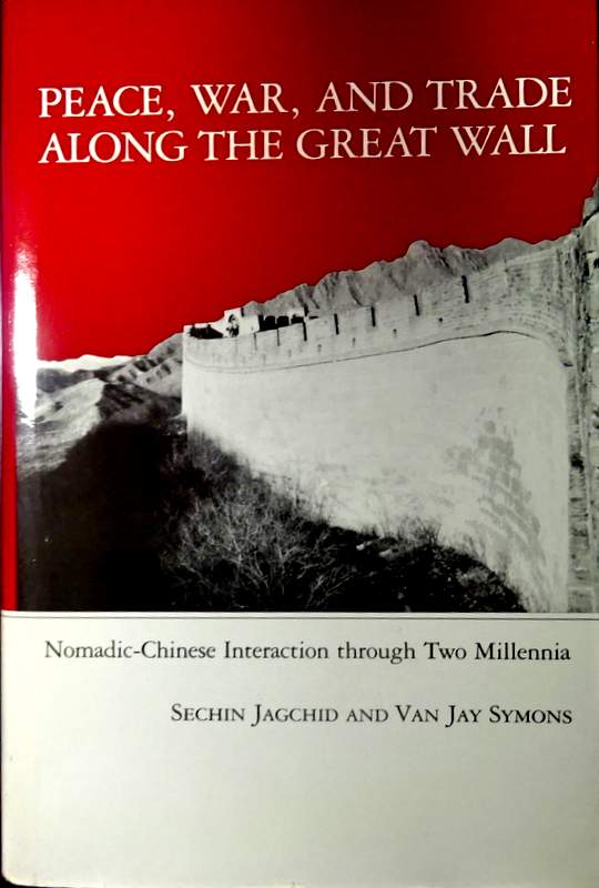 Peace,War,and Trade Along the Great Wall*