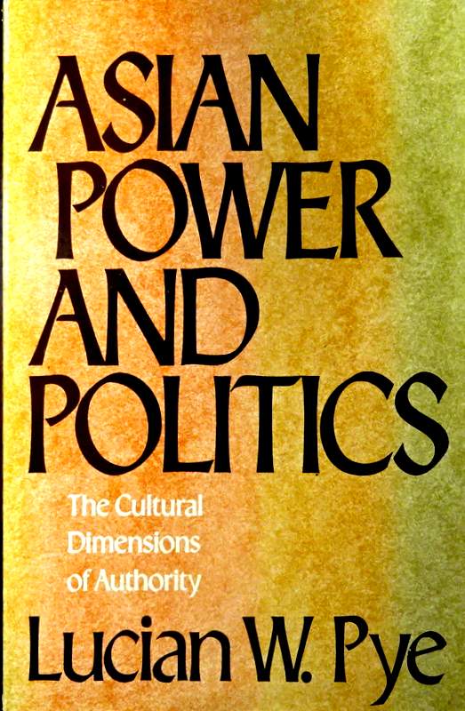Asian Power and politics*　The cultural Dimensions of Authority。目次・書影(⇒HP拡大画像click)