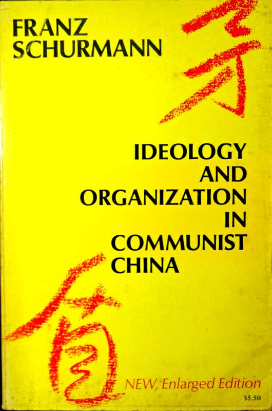 Ideology and Organization in communist China*