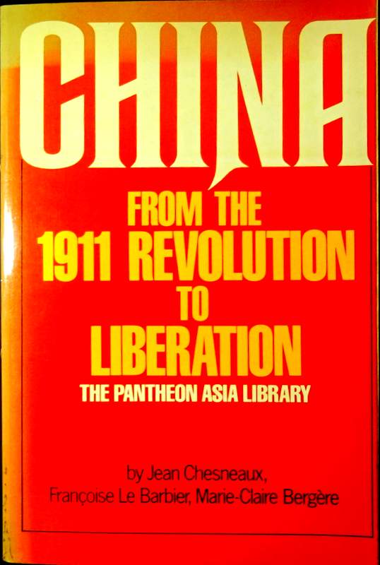 CHINA from the 1911Revolution to Liberation*