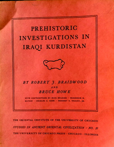 Prehistoric Investigations in Iraqi Kurdistan　?